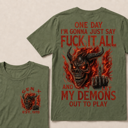 One Day I'm Gonna Just Say F*Ck It All Custom Year Gen X, Boomer T-shirt