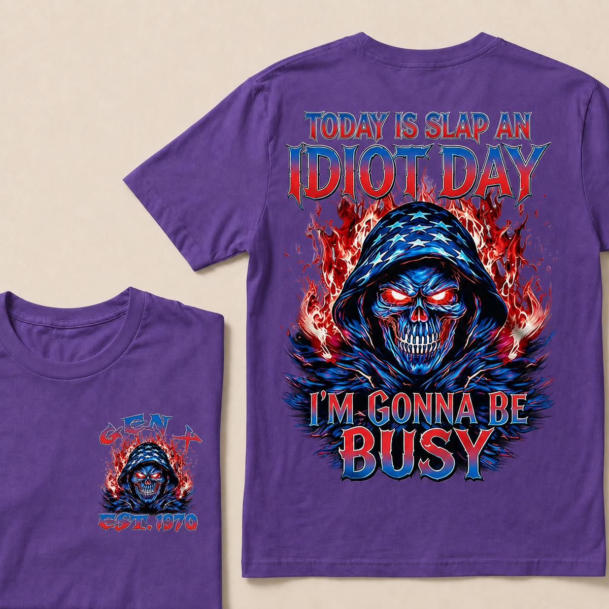 Today Is Slap An Idiot Day I'm Gonna Be Busy Custom Year T-shirt