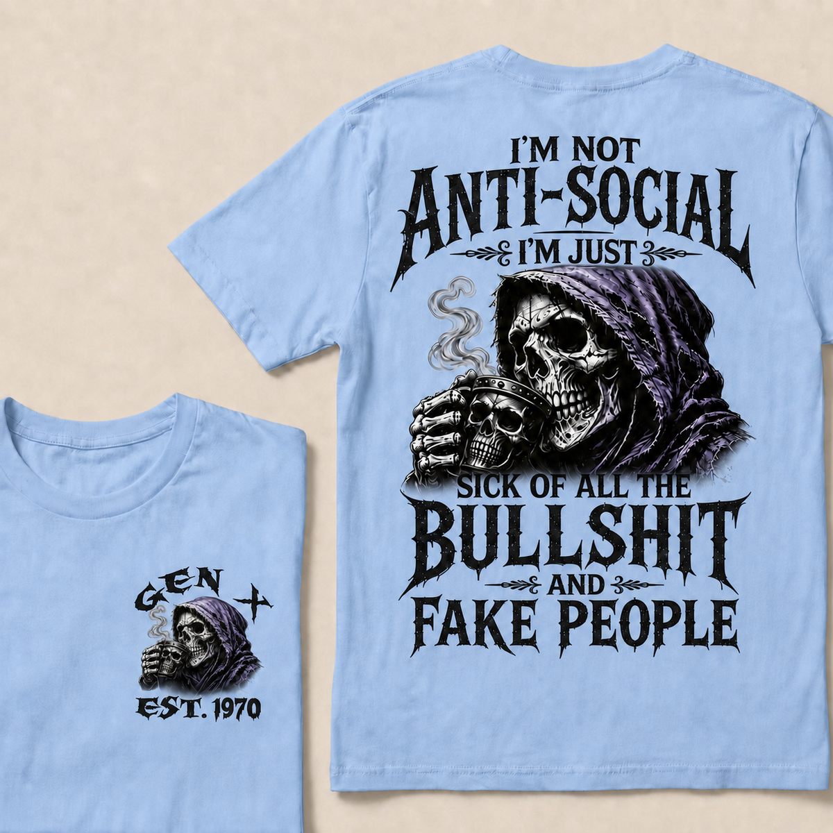 I'm Not Anti-Social I'm Just Sick Of All The Bullshit And Fake People Custom Year T-shirt