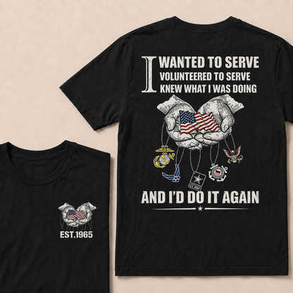 I Wanted To Serve Volunteered To Serve Custom Year Tops