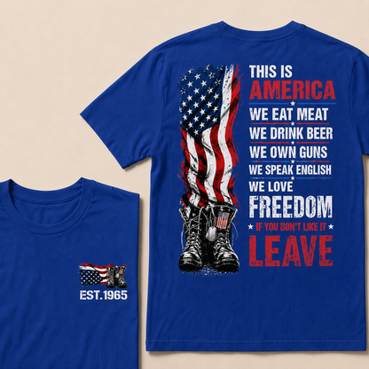 This Is America We Eat Meat We Drink Beer We Own Guns Custom Year T-shirt