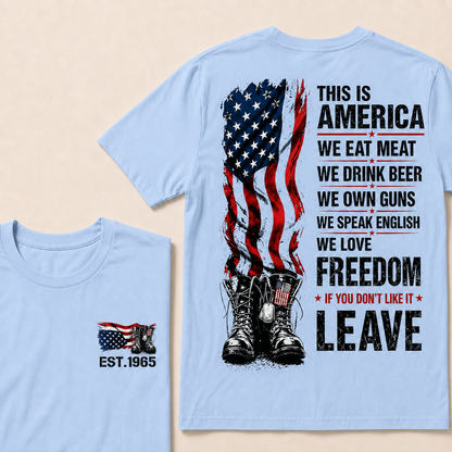 This Is America We Eat Meat We Drink Beer We Own Guns Custom Year T-shirt