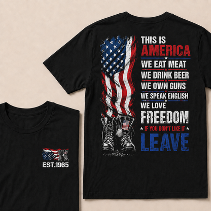 This Is America We Eat Meat We Drink Beer We Own Guns Custom Year T-shirt