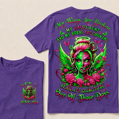 It's Going To Be One Of Those Days Custom Year T-shirt