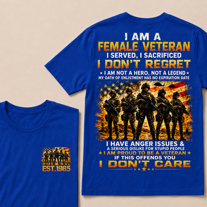 I Am A Female Veteran I Served I Sacrificed I Don't Regret Custom Year Women T-shirt
