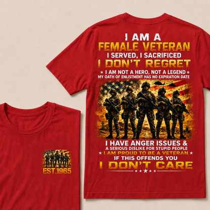 I Am A Female Veteran I Served I Sacrificed I Don't Regret Custom Year Women T-shirt