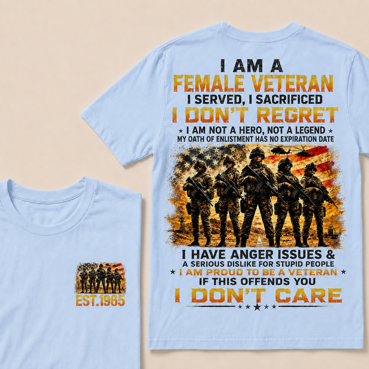 I Am A Female Veteran I Served I Sacrificed I Don't Regret Custom Year Women T-shirt