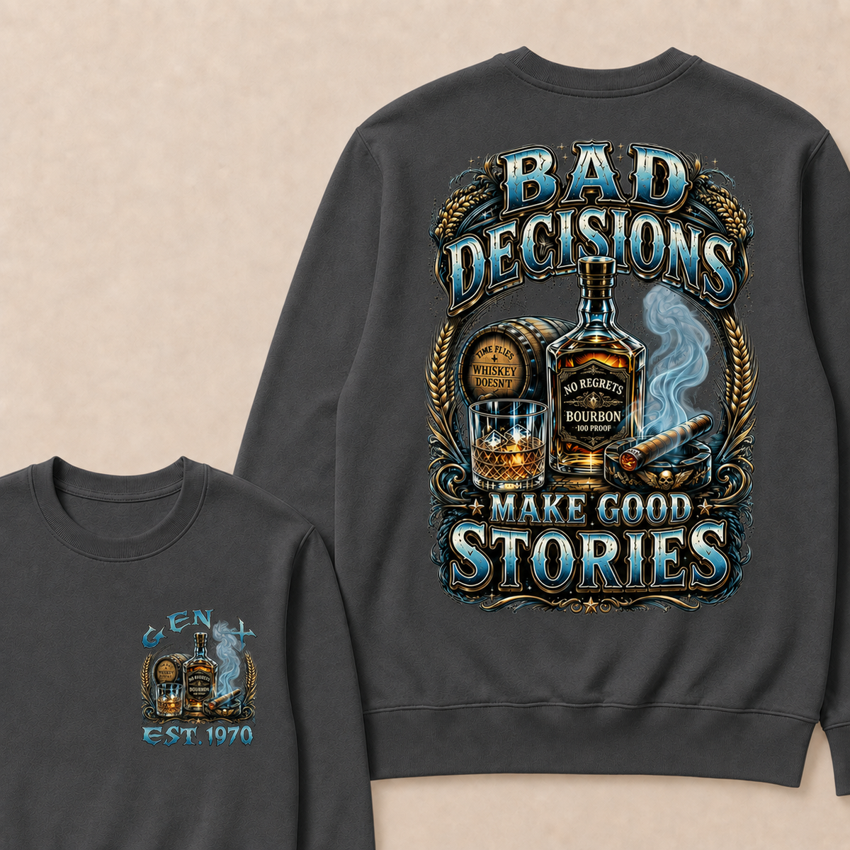 Bad Decisions Make Good Stories Custom Year Sweatshirt