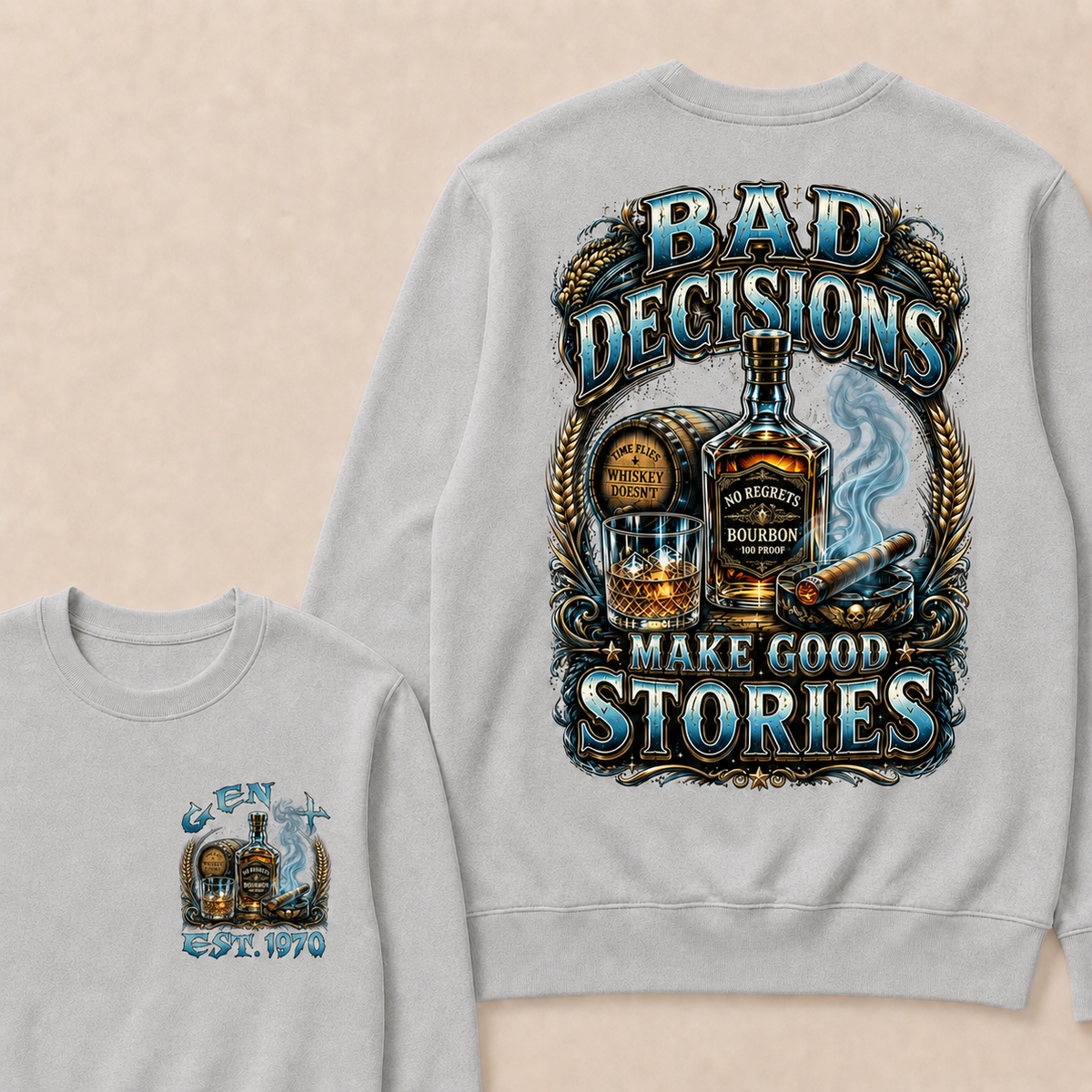 Bad Decisions Make Good Stories Custom Year Sweatshirt