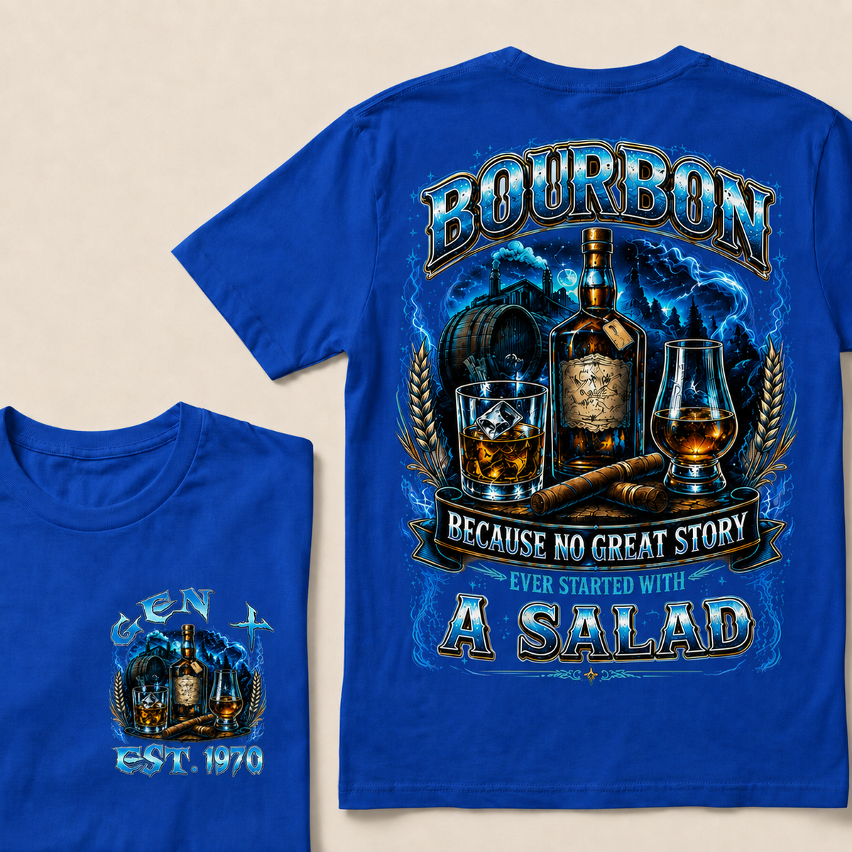 Bourbon Because No Great Story Ever Started With A Salad Custom Year T-shirt