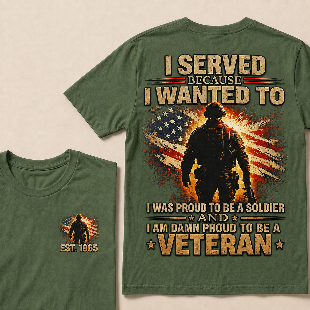 I Served Because I Wanted To I Was Proud To Be A Soldier Custom Year T-shirt