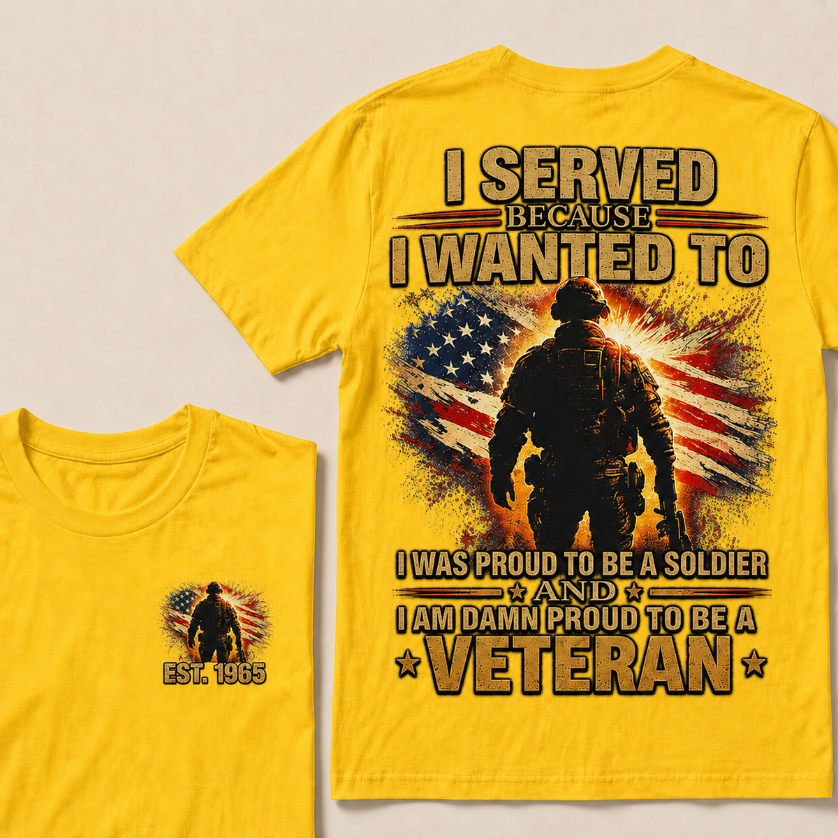I Served Because I Wanted To I Was Proud To Be A Soldier Custom Year T-shirt