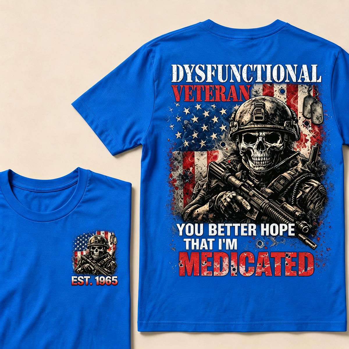 Dysfunctional Veteran You Better Hope Custom Year T-shirt