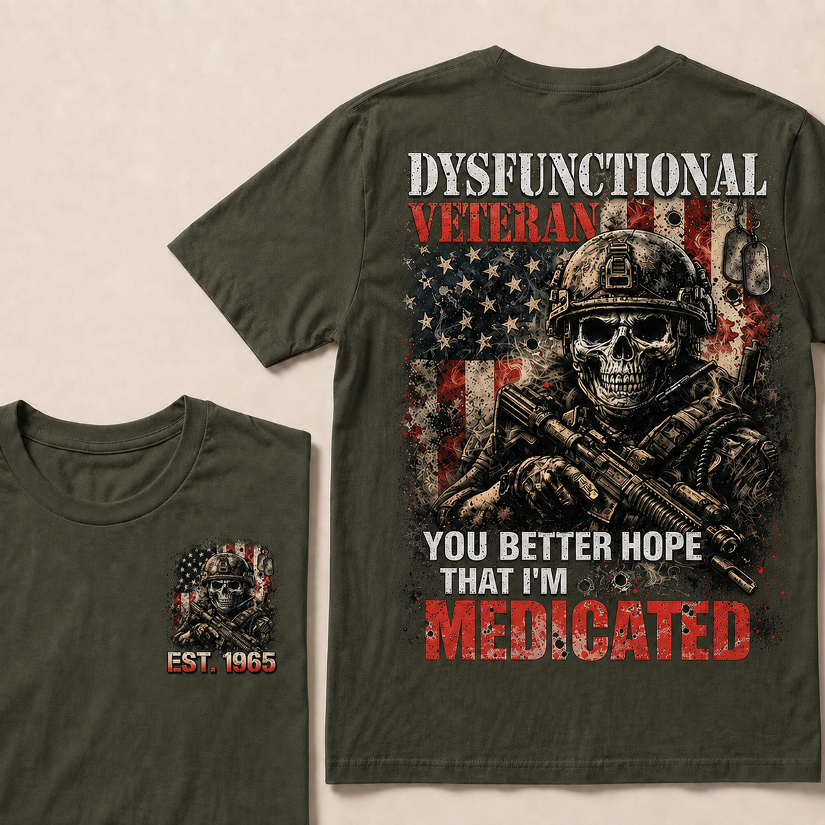 Dysfunctional Veteran You Better Hope Custom Year T-shirt