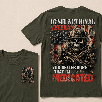 Dysfunctional Veteran You Better Hope Custom Year T-shirt