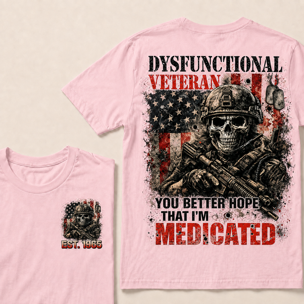 Dysfunctional Veteran You Better Hope Custom Year T-shirt