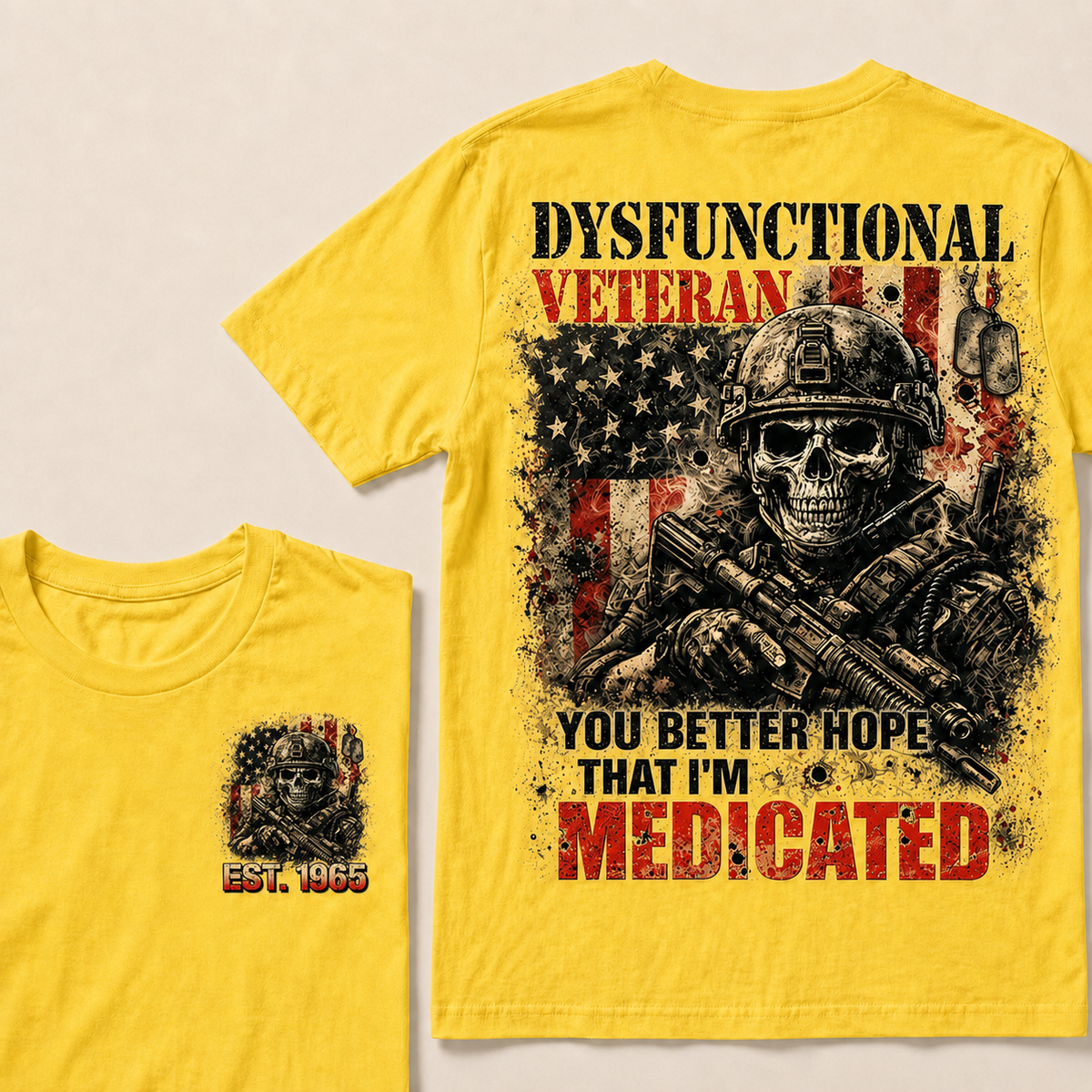 Dysfunctional Veteran You Better Hope Custom Year T-shirt