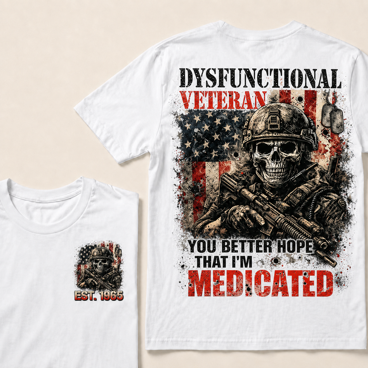 Dysfunctional Veteran You Better Hope Custom Year T-shirt