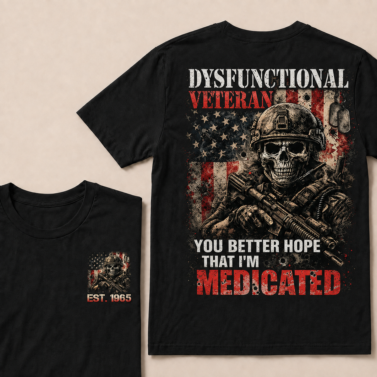 Dysfunctional Veteran You Better Hope Custom Year T-shirt