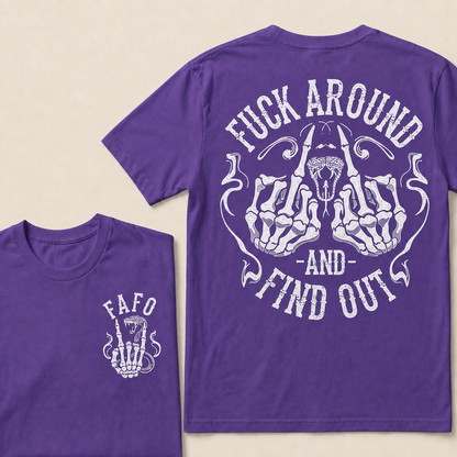 Fuck Around and Find Out T-shirt