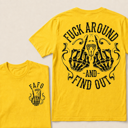 Fuck Around and Find Out T-shirt