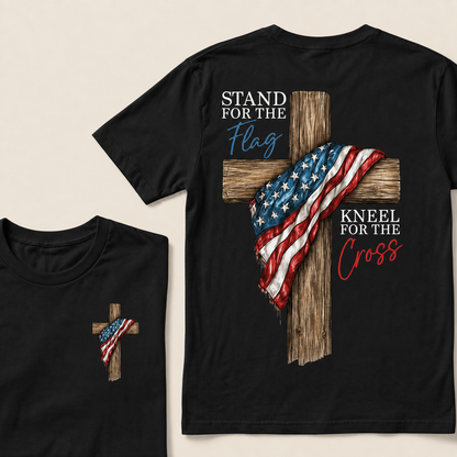 STAND FOR THE FLAG and KNEEL FOR THE CROSS T-Shirts