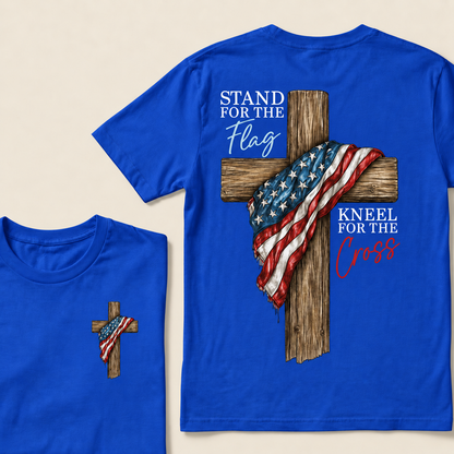 STAND FOR THE FLAG and KNEEL FOR THE CROSS T-Shirts