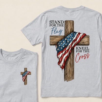 STAND FOR THE FLAG and KNEEL FOR THE CROSS T-Shirts