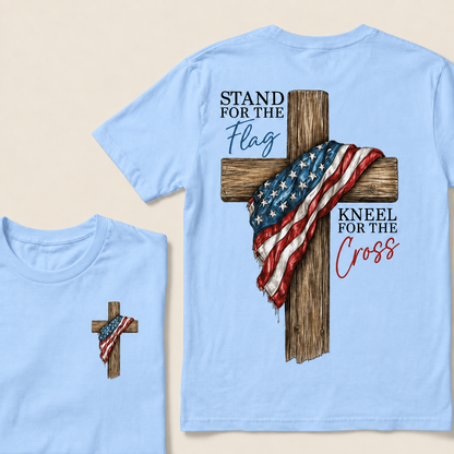 STAND FOR THE FLAG and KNEEL FOR THE CROSS T-Shirts