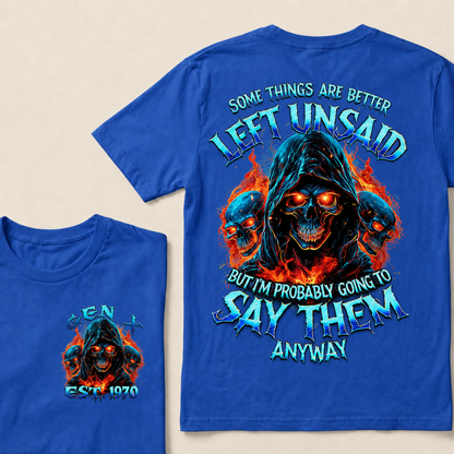 Some Things Are Better Left Unsaid Custom Year T-shirt