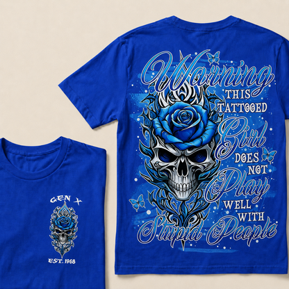 Warning This Tattooed Girl Custom Year T-shirt