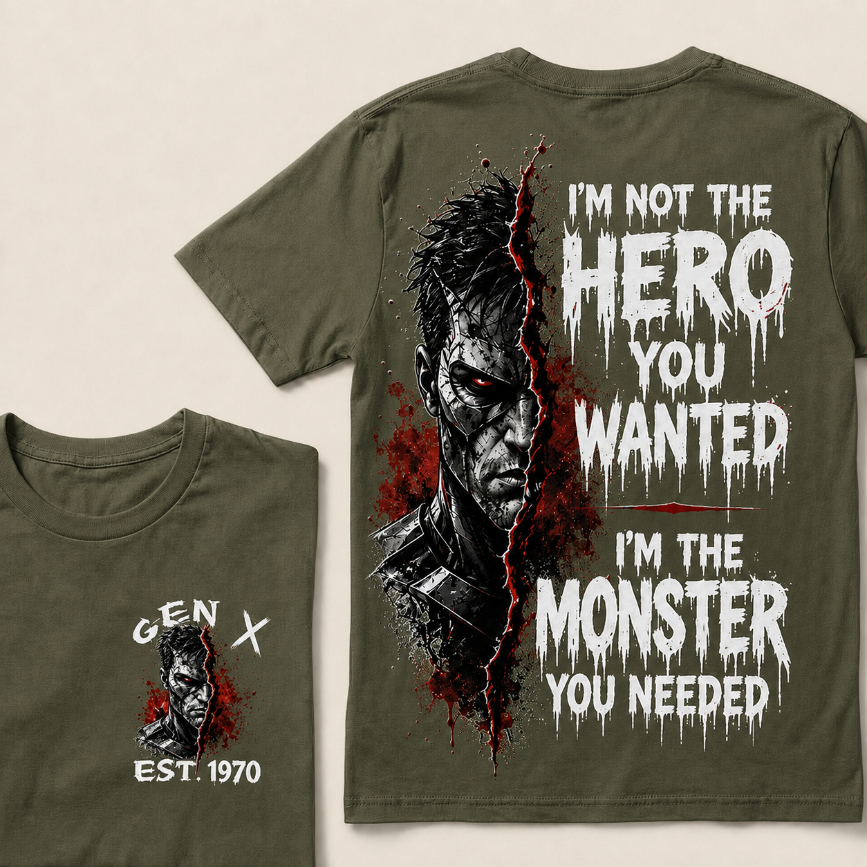 I'm Not The Hero You Wanted I'm The Monster You Needed Custom Year T-shirt