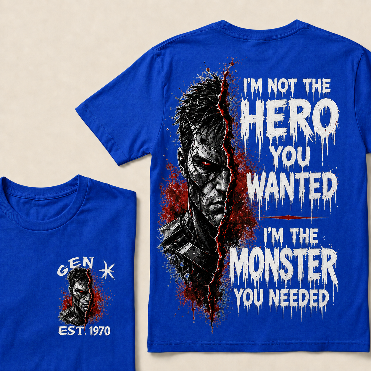 I'm Not The Hero You Wanted I'm The Monster You Needed Custom Year T-shirt