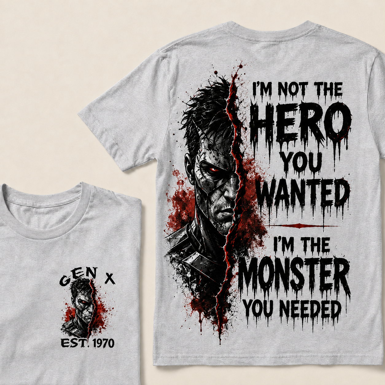 I'm Not The Hero You Wanted I'm The Monster You Needed Custom Year T-shirt