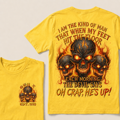 I Am The Kind Of Man That When My Feet Hit The Floor Each Morning Custom Year T-shirt