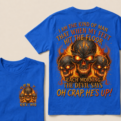 I Am The Kind Of Man That When My Feet Hit The Floor Each Morning Custom Year T-shirt