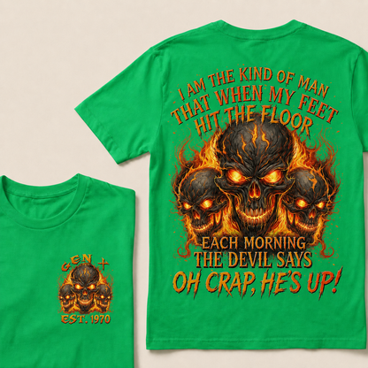 I Am The Kind Of Man That When My Feet Hit The Floor Each Morning Custom Year T-shirt