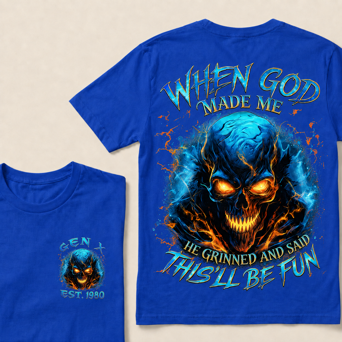 When God Made Me He Grinned And Said This'll Be Fun Gen X ,Boomer T-shirt