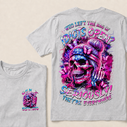 Who Left The Bag Of Idiots Open Seriously They're Everywhere Custom Year T-shirt