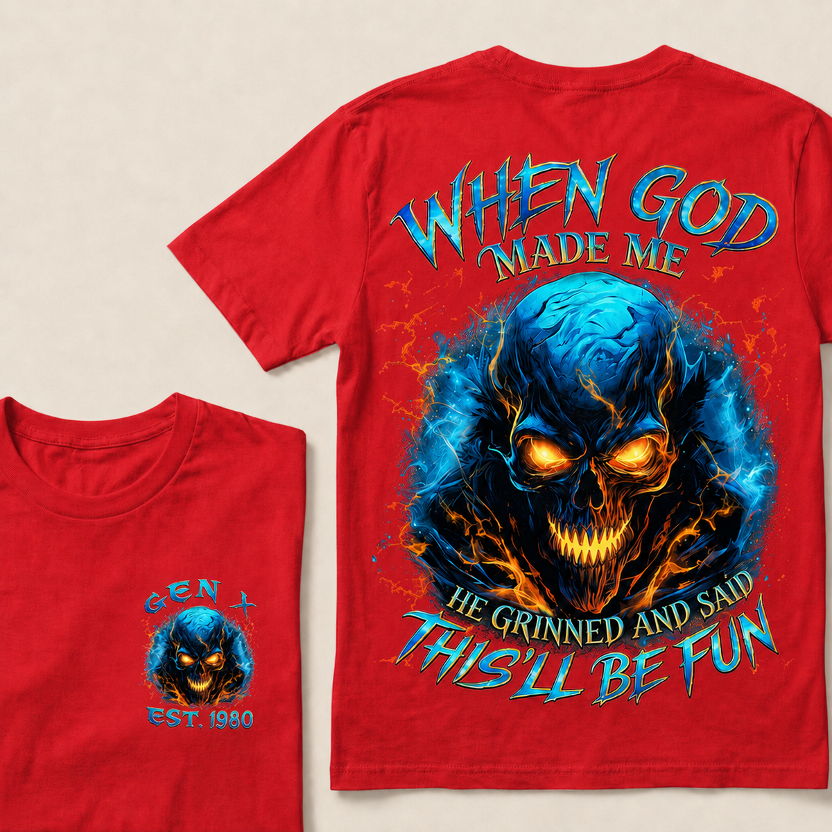 When God Made Me He Grinned And Said This'll Be Fun Gen X ,Boomer T-shirt