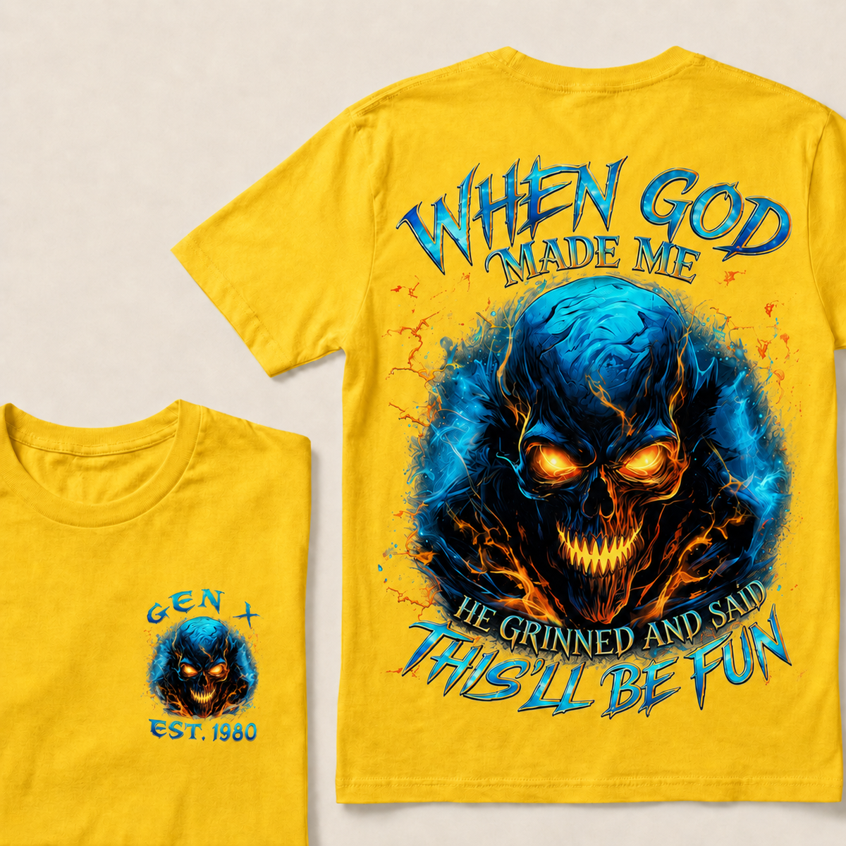 When God Made Me He Grinned And Said This'll Be Fun Gen X ,Boomer T-shirt