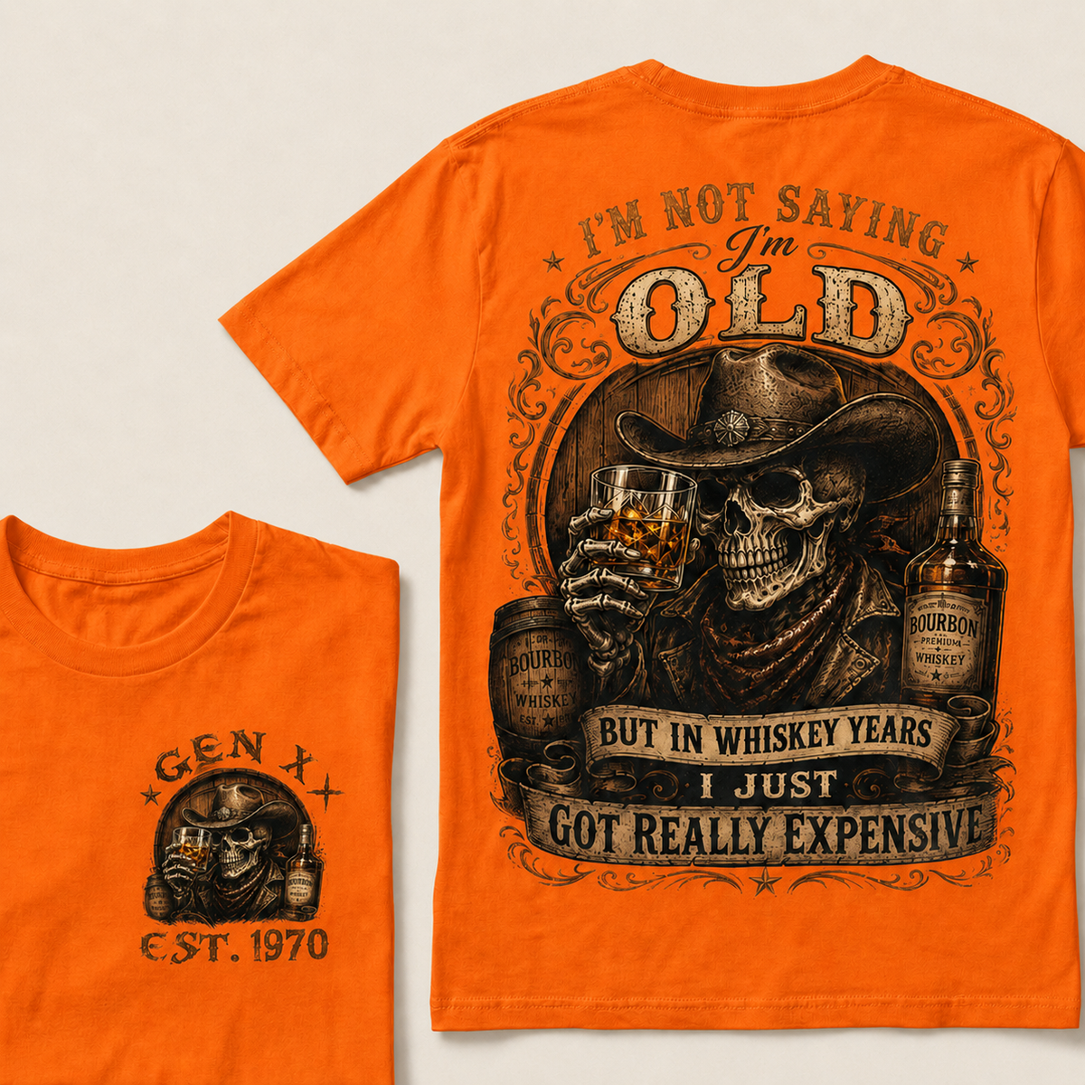 I'm Not Saying I'm Old But In Whiskey Years I Just Got Really Expensive Custom Year T-shirt