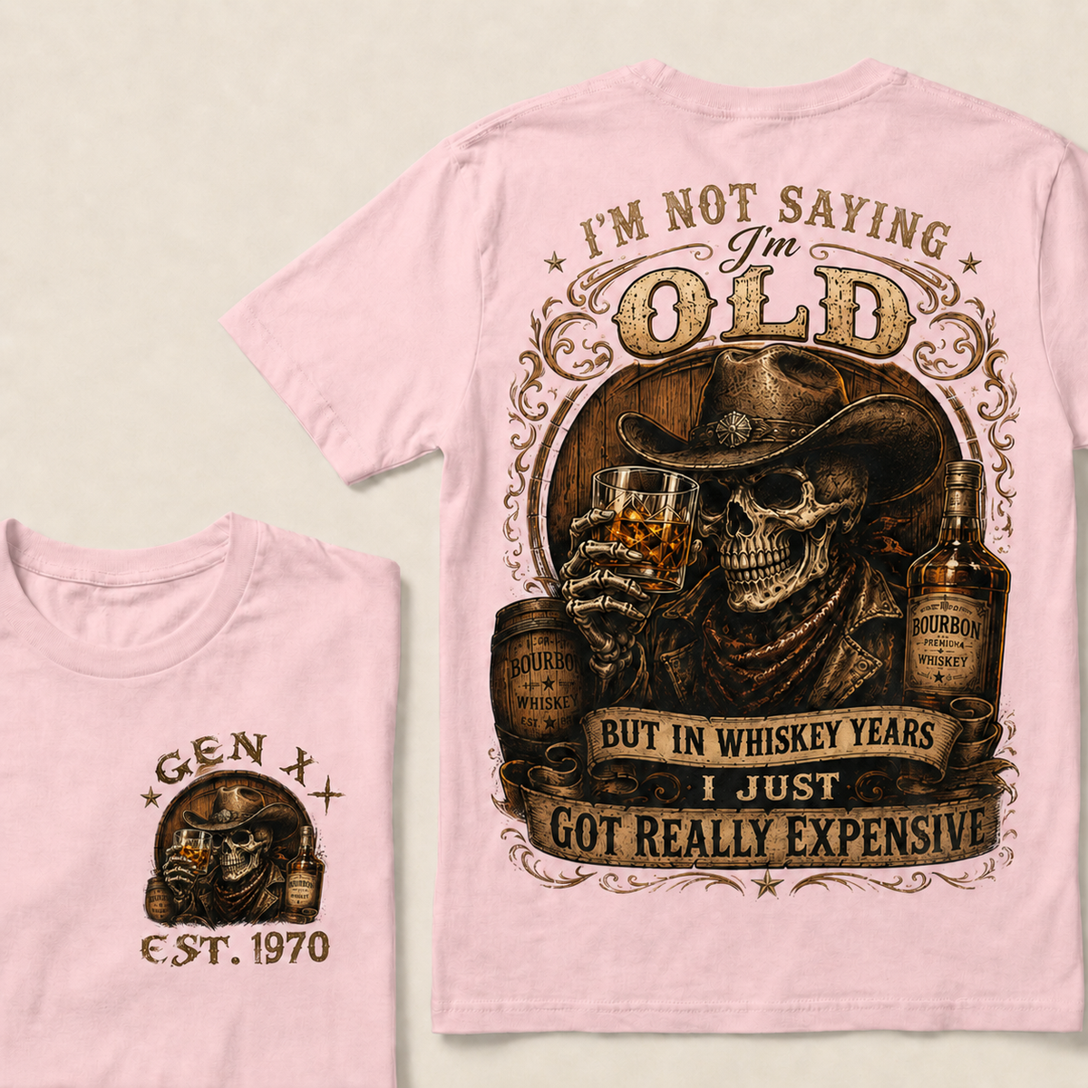 I'm Not Saying I'm Old But In Whiskey Years I Just Got Really Expensive Custom Year T-shirt