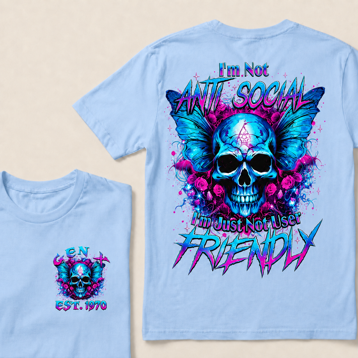 I'm Not Anti-Social I'm Just Not User Friendly Custom Year T-shirt
