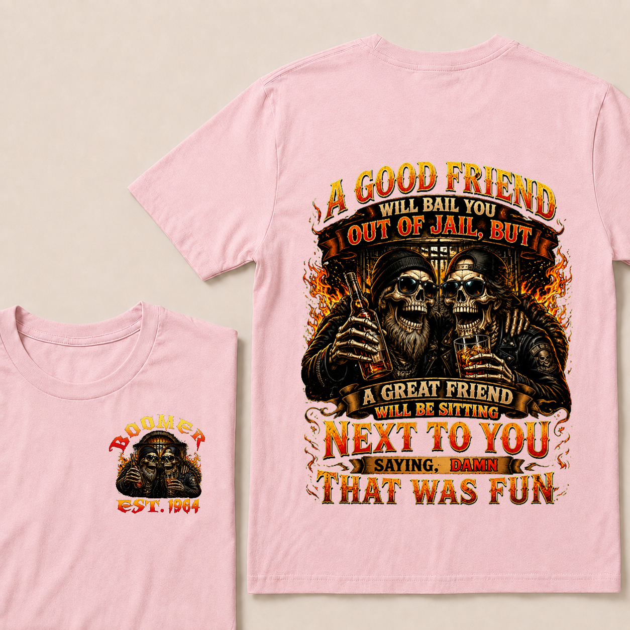 A Good Friend Will Bail You Out Of Jail Custom Year T-shirt