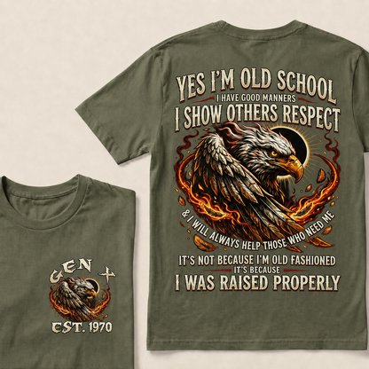 Yes I'm Old School I Have Good Manners Custom Year T-shirt