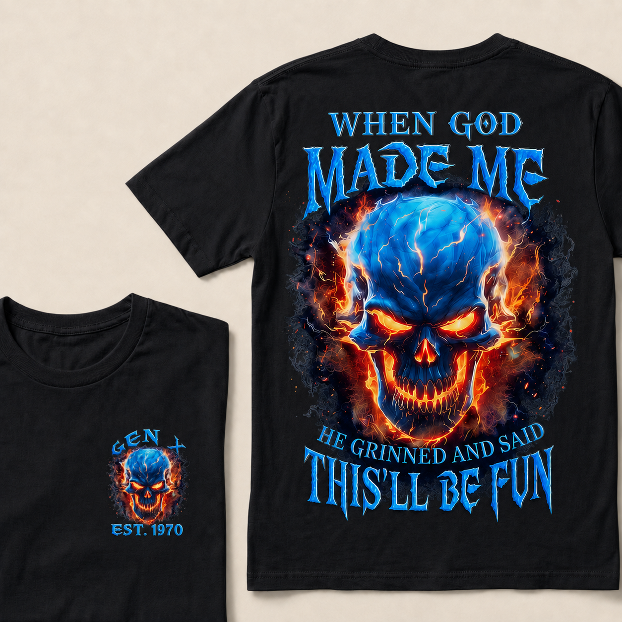 When God Made Me He Grinned And Said This'll Be Fun Custom Year T-shirt