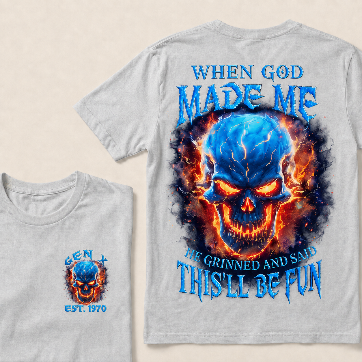 When God Made Me He Grinned And Said This'll Be Fun Custom Year T-shirt