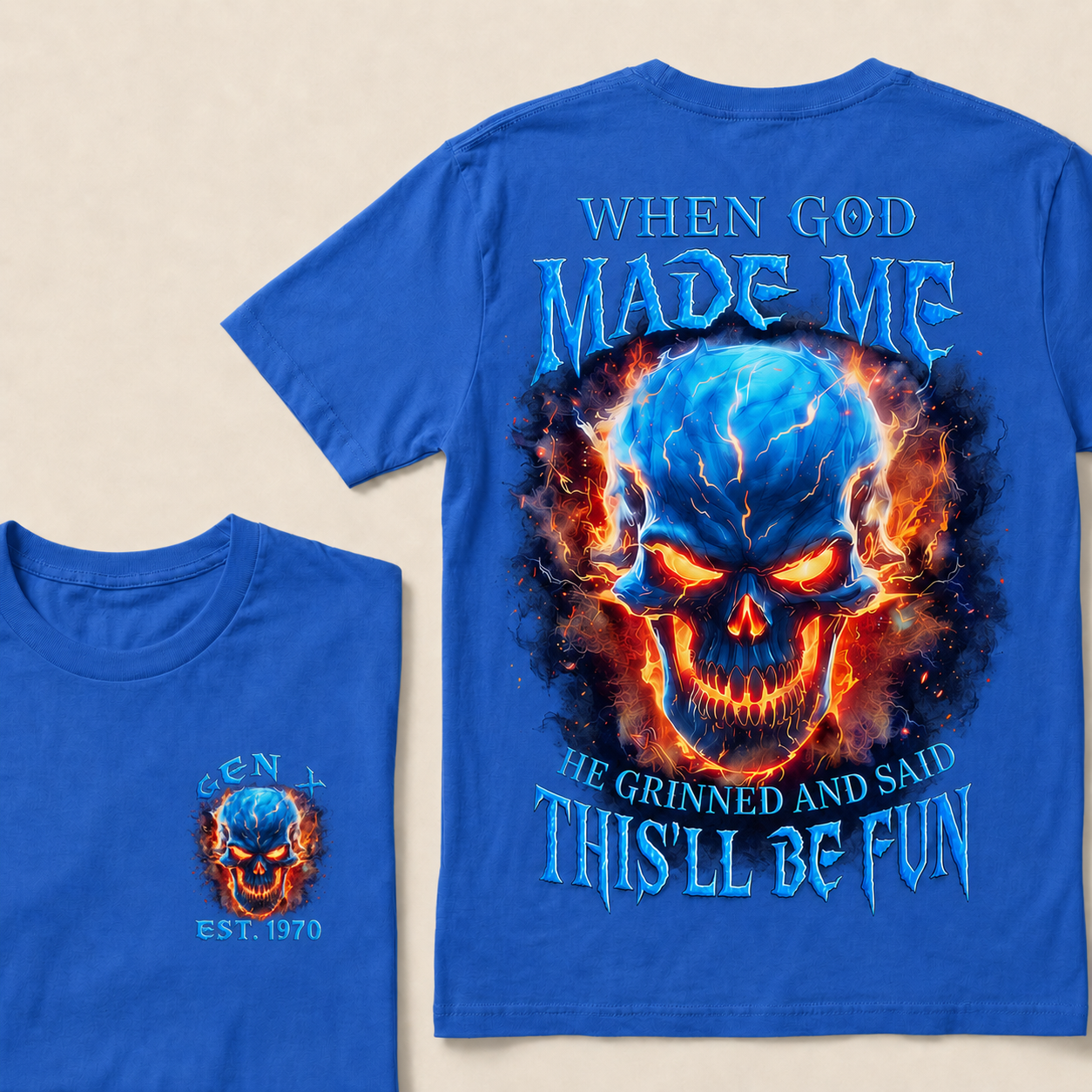 When God Made Me He Grinned And Said This'll Be Fun Custom Year T-shirt