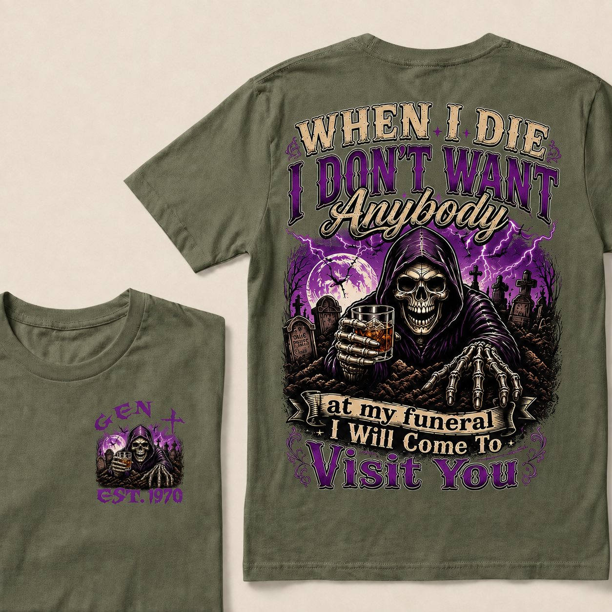 When I Die I Don't Want Anybody At My Funeral Custom Year T-shirt